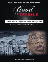 Good Trouble SATB choral sheet music cover Thumbnail